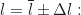 \begin{equation*} l = \overline{l} \pm \Delta l : \text{ПОВ}  \end{equation*}