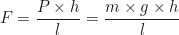 \begin{equation*}F = \frac{P \times h}{l} = \frac{m \times g \times h}{l}\end{equation*}