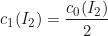 \begin{equation*} c_1(I_2) = \frac{c_0(I_2)}{2}\end{equation*}