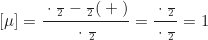 \begin{equation*} [\mu] = \frac{\text{кг} \cdot \frac{\text{м}}{\text{с}^2} - \frac{\text{м}}{\text{с}^2} (\text{кг} + \text{кг})}{\text{кг} \cdot \frac{\text{м}}{\text{с}^2}} = \frac{\text{кг} \cdot \frac{\text{м}}{\text{с}^2}}{\text{кг} \cdot \frac{\text{м}}{\text{с}^2}} = 1\end{equation*}