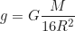 \begin{equation*} g = G \frac{M}{16R^2}\end{equation*}