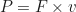 \begin{equation*} P = F \times v  \end{equation*}