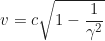 \begin{equation*}v = c \sqrt{1 - \frac{1}{\gamma^2}}\end{equation*}