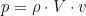 \begin{equation*} p = \rho \cdot V \cdot v  \end{equation*}