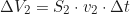 \begin{equation*}\Delta V_2 = S_2 \cdot v_2 \cdot \Delta t \end{equation*}