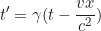 \begin{equation*}t' = \gamma(t - \frac{vx}{c^2}) \end{equation*}