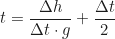 \begin{equation*} t = \frac{\Delta h}{\Delta t \cdot g} + \frac{\Delta t}{2}  \end{equation*}