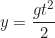 \begin{equation*}y = \frac{gt^2}{2}\end{equation*}