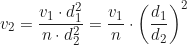 \begin{equation*}v_2 = \frac{v_1 \cdot d_1^2}{n \cdot d_2^2} = \frac{v_1}{n} \cdot \left( \frac{d_1}{d_2} \right)^2 \end{equation*}