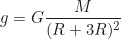 \begin{equation*} g = G \frac{M}{(R + 3R)^2}\end{equation*}