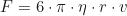 \begin{equation*}F = 6 \cdot \pi \cdot \eta \cdot r \cdot v \end{equation*}