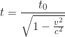 Rendered by QuickLaTeX.com \begin{equation*}t = \frac{t_0}{\sqrt{1 - \frac{v^2}{c^2}}} \end{equation*}