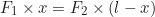 \begin{equation*}F_1 \times x = F_2 \times (l - x)\end{equation*}