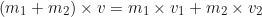 \begin{equation*}(m_1 + m_2) \times v = m_1 \times v_1 + m_2 \times v_2\end{equation*}