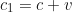 \begin{equation*}c_1 = c + v \end{equation*}