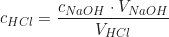 \begin{equation*}c_{HCl} = \frac{c_{NaOH} \cdot V_{NaOH}}{V_{HCl}}\end{equation*}