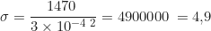 \begin{equation*} \sigma = \frac{1470 \, \text{Н}}{3 \times 10^{-4} \, \text{м}^2} = 4900000 \, \text{Па} = 4{,}9 МПа\, \text{МПа}  \end{equation*}