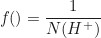 \begin{equation*} f_{\text{екв}}(\text{кислота}) = \frac{1}{N(H^+)}\end{equation*}