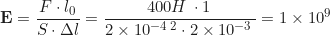 \begin{equation*} \mathbf{E} = \frac{F \cdot l_0}{S \cdot \Delta l} = \frac{400H \, \text{Н} \cdot 1м \, \text{м}}{2 \times 10^{-4} \, \text{м}м^2 \cdot 2 \times 10^{-3}м \, \text{м}} = 1 \times 10^9Па \, \text{Па}  \end{equation*}