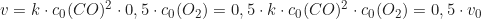 \begin{equation*} v = k \cdot c_0(CO)^2 \cdot 0,5 \cdot c_0(O_2) = 0,5 \cdot k \cdot c_0(CO)^2 \cdot c_0(O_2) = 0,5 \cdot v_0\end{equation*}