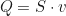 \begin{equation*}Q = S \cdot v \end{equation*}